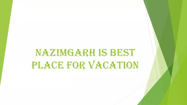 nazimgarh is best place for vacation