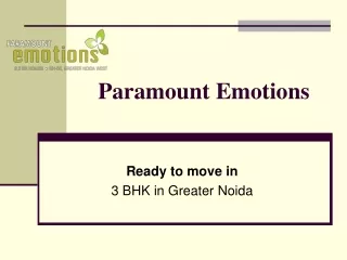 Paramount emotions ready to move 2 BHK apartment in Greater Noida