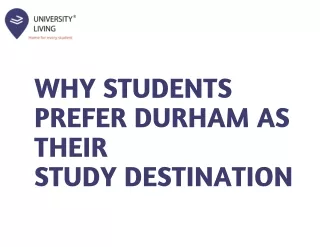 Why Students Prefer Durham as Their Study Destination