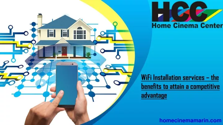 wifi installation services the benefits to attain