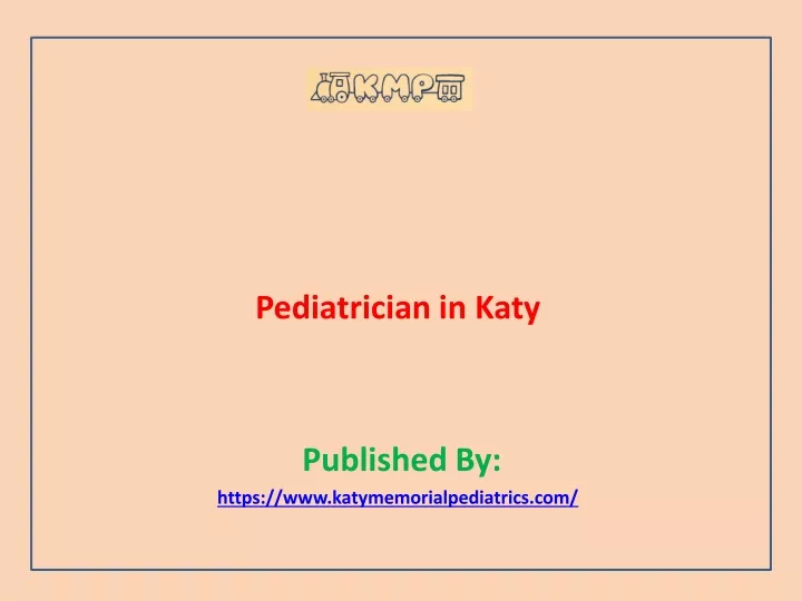pediatrician in katy published by https www katymemorialpediatrics com