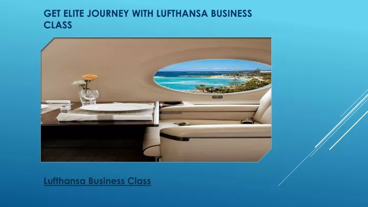 get elite journey with lufthansa business class