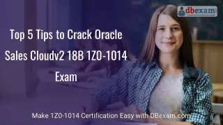 [PDF] Top 5 Tips to Crack Oracle Sales Cloudv2 18B 1Z0-1014 Exam