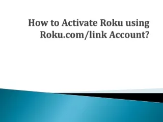 How to Activate Roku using Roku.com/link Account?