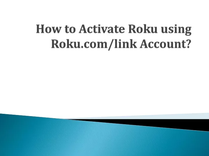 how to activate roku using roku com link account
