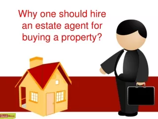 Why one should hire an estate agent for buying a property?