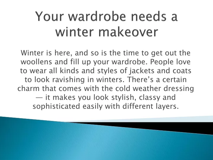 your wardrobe needs a winter makeover