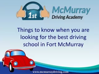 Things to know when you are looking for the best driving school in Fort McMurray