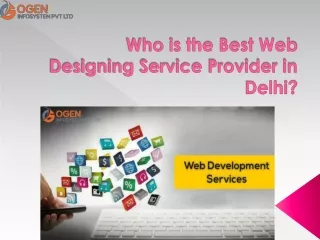 Who is the Best Web Designing Service Provider in Delhi?