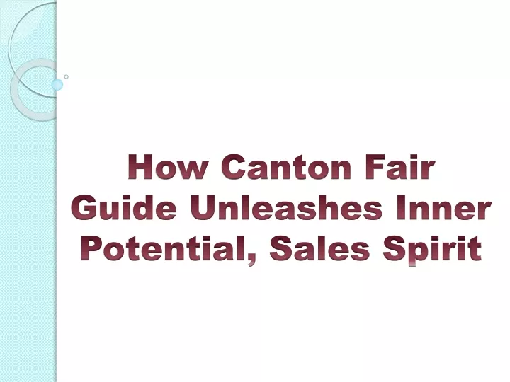 how canton fair guide unleashes inner potential sales spirit