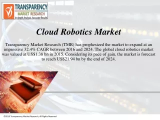 Cloud Robotics Market to reach US$21.94 bn by the end of 2024 - TMR
