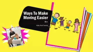 Good Move: How to Make Moving Easier on Kids and Family