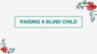 RAISING A BLIND CHILD