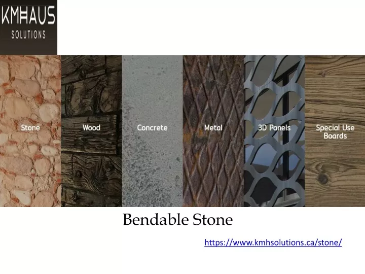 bendable stone