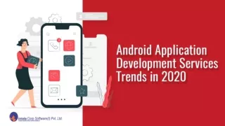 Android Application Development Services Trends In 2020
