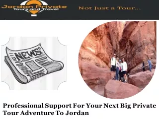 Professional Support For Your Next Big Private Tour Adventure To Jordan