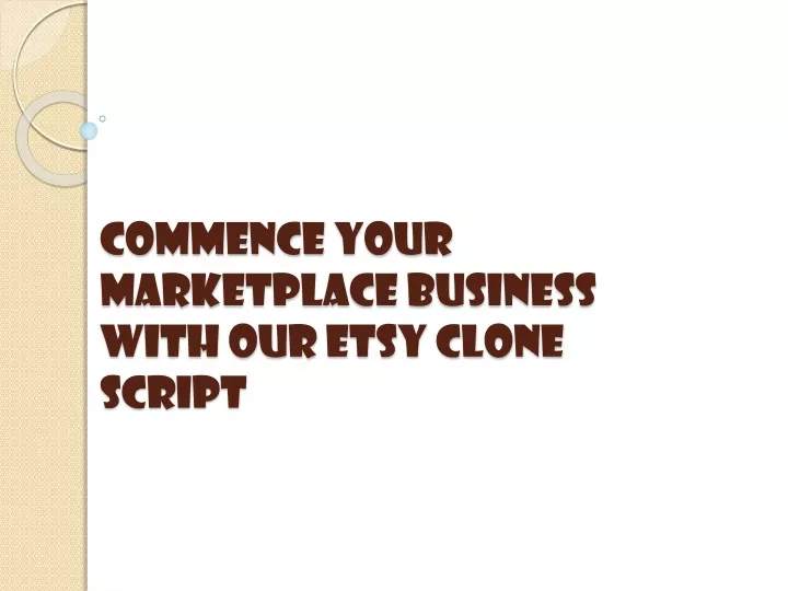 commence your marketplace business with our etsy clone script