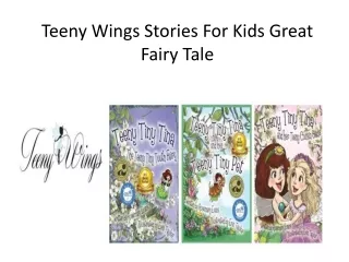 Teeny Wings Stories For Kids Great Fairy Tale