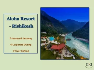 Aloha Resort in Rishikesh | Corporate Outing in Rishikesh