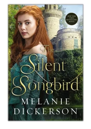 [PDF] Free Download The Silent Songbird By Melanie Dickerson
