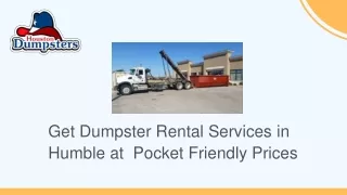 Dumpster Rental in Humble - Houston Dumpsters, Inc