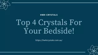 HWH Crystals - Top 4 Crystals For Your Bedside!