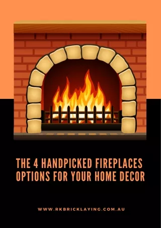 The 4 Handpicked Fireplaces Options for Your Home Decor - R&K Bricklaying