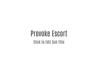 provoke-escort