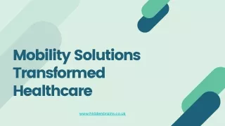 Mobility Solutions Transformed Healthcare