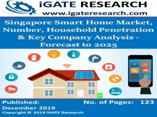 Singapore Smart Home Market, Number, Household Penetration & Key Company Analysis - Forecast to 2025