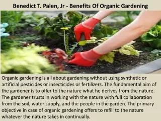 Benedict T. Palen, Jr - Benefits Of Organic Gardening