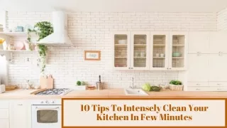 10 Tips To Intensely Clean Your Kitchen In Few Minutes.