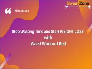 Start WEIGHT LOSS with SweatZone Waist Workout Belt
