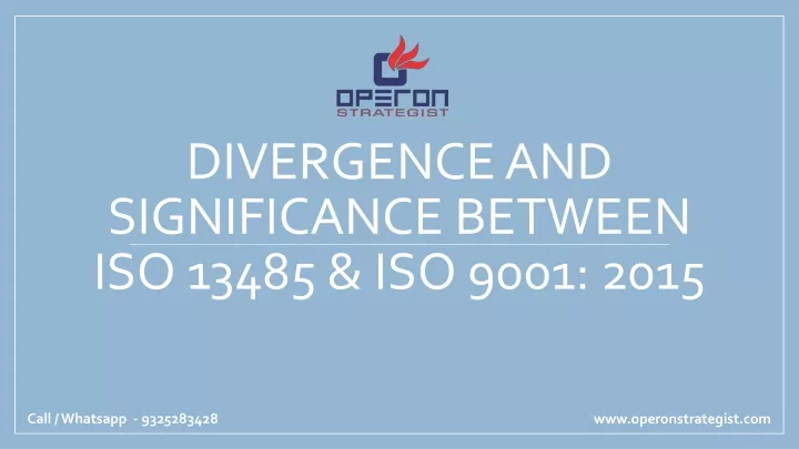 divergence and significance between iso 13485