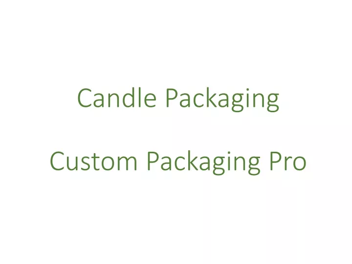 candle packaging custom packaging pro