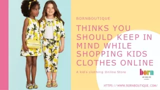 Things You Should keep in Mind while shopping Kids Clothing Online