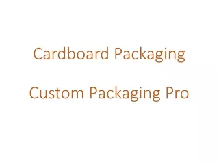 Cardboard Packaging