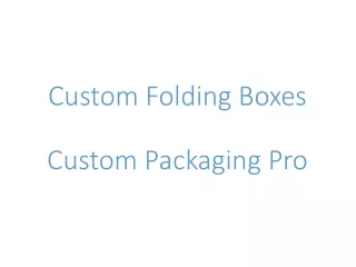 Custom Folding Boxes