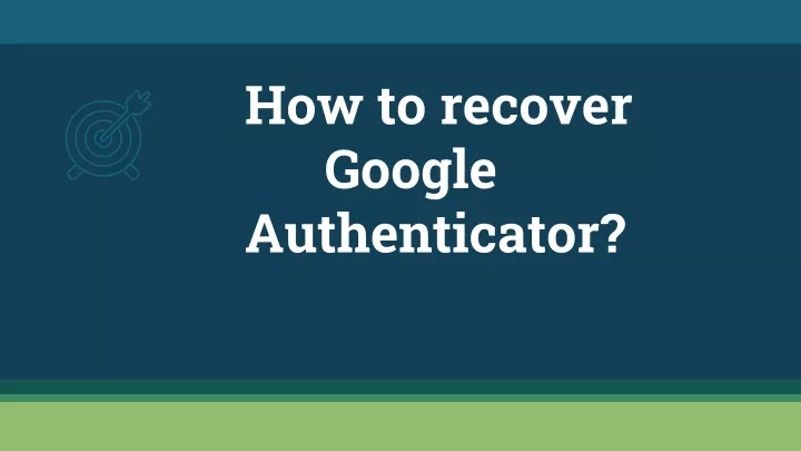 how to recover google authenticator