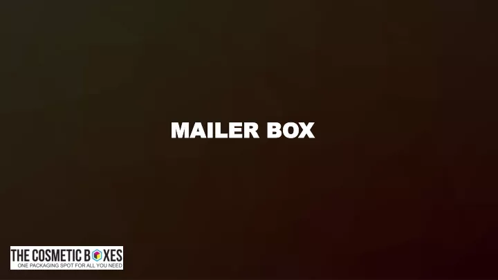 mailer box