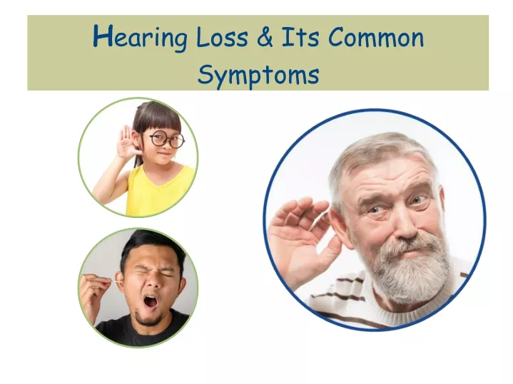 h earing loss its common symptoms