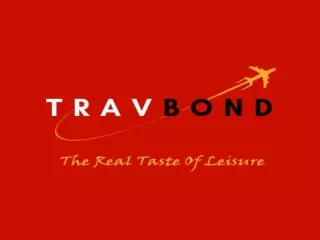 Get Domestics and International Holiday Tour Packages by TravBond Bangalore