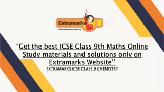 Get the best ICSE Class 9th Maths Online Study materials and solutions only on Extramarks website