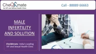 Male Infertility And Solutions