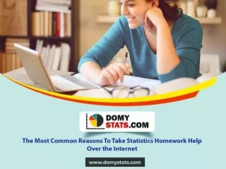 The Most Common Reasons To Take Statistics Homework Help Over the Internet