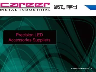 Precision LED Accessories Suppliers
