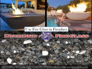 Diamond Fire Glass is a Leading name in the Fireplace Glass Industry