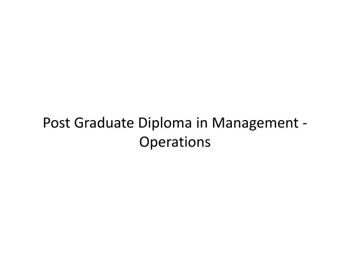 post graduate diploma in management operations