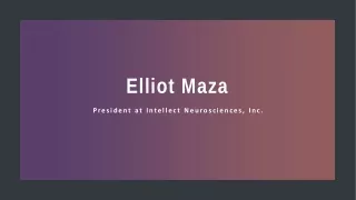 Elliot Maza - Life Science Entrepreneur