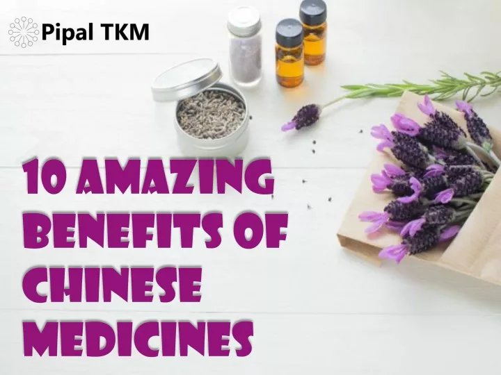 10 amazing benefits of chinese medicines